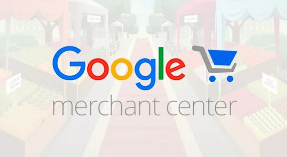 怎样创建谷歌Merchant Center和链接到购物广告